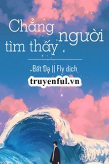 Truyện Chẳng Tìm Thấy Người