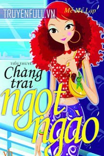 Truyện Chàng Trai Ngọt Ngào