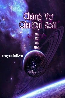 Truyện Chàng Vợ Của Đại Soái