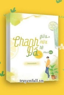 Truyện Chanh Đá Giữa Mùa Hè