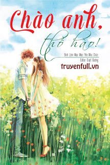 Truyện Chào Anh, Thổ Hào!