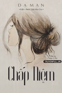 Truyện Chấp Niệm - Dạ Mạn