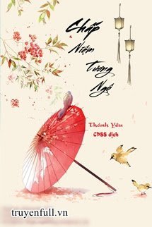 Truyện Chấp Niệm Tương Ngộ