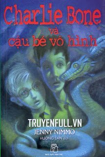 Truyện Charlie Bone 3: Charlie Bone Và Cậu Bé Vô Hình