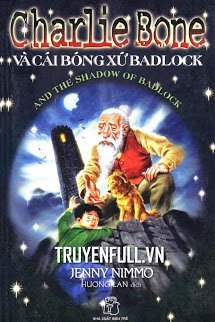 Truyện Charlie Bone 7: Charlie Bone Và Cái Bóng Xứ Badlock