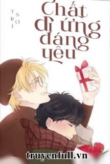 Truyện Chất Dị Ứng Đáng Yêu