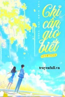 Truyện Chỉ Cần Gió Biết