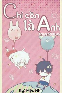 Truyện Chỉ Cần Là Anh
