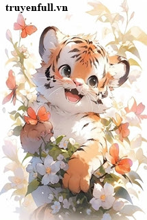 Truyện Chị Đây Xuyên Thành Hổ Con Nuôi Boss Phản Diện Xuyên Sách