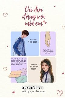 Truyện Chỉ Dịu Dàng Với Mỗi Em
