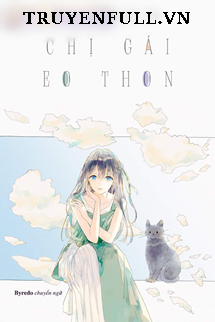 Truyện Chị Gái Eo Thon