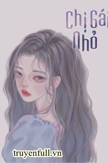Truyện Chị Gái Nhỏ