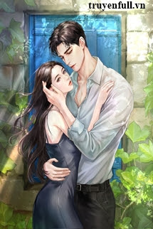 Truyện Chỉ Muốn Quay Lại Thời Gian Để Yêu Anh