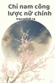 Truyện Chỉ Nam Công Lược Nữ Chính