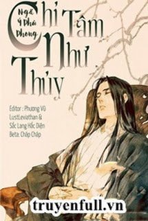 Truyện Chỉ Tâm Như Thủy