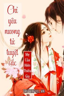 Truyện Chỉ Yêu Nương Tử Tuyệt Sắc