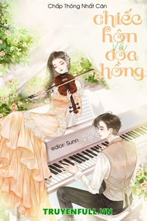 Truyện Chiếc Hôn Và Đóa Hồng