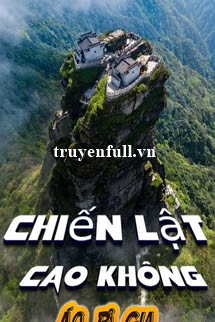 Truyện Chiến Lật Cao Không