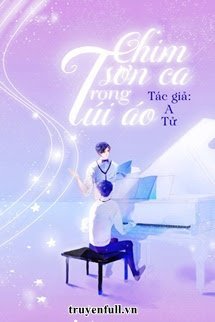 Truyện Chim Sơn Ca Trong Túi Áo