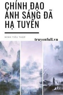 Truyện Chính Đạo Ánh Sáng Đã Hạ Tuyến