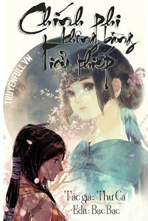 Truyện Chính Phi Không Bằng Tiểu Thiếp