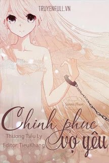 Truyện Chinh Phục Vợ Yêu