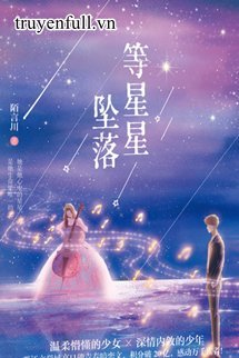 Truyện Chờ Ánh Sao Rơi