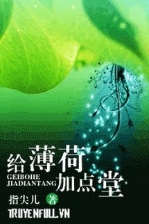 Truyện Cho Bạc Hà Thêm Đường