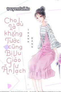 Truyện Cho Dù Là Khổng Tước Cũng Bị Vu Giáo Sư Ăn Sạch