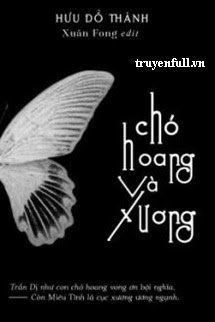 Truyện Chó Hoang Và Xương