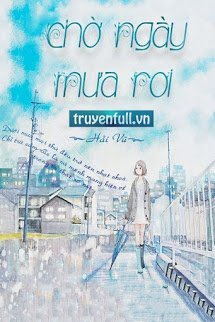 Truyện Chờ Ngày Mưa Rơi