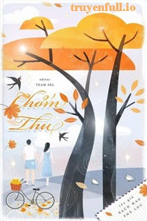 Truyện Chớm Thu - Bạch Mao Phù Lục