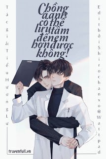 Truyện Chồng À, Anh Có Thể Lưu Tâm Đến Em Hơn Được Không!