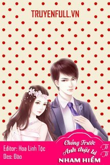 Truyện Chồng Trước, Anh Thật Là Nham Hiểm