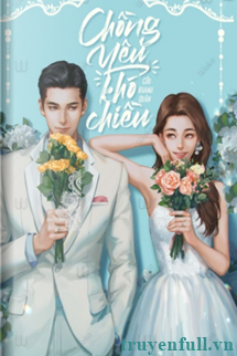 Truyện Chồng Yêu Khó Chiều