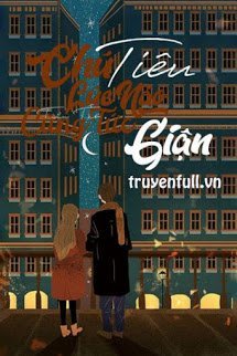 Truyện Chú Tiêu Lúc Nào Cũng Tức Giận