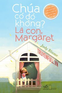 Truyện Chúa Có Đó Không? Là Con, Margaret