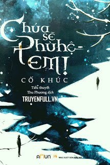 Truyện Chúa Sẽ Phù Hộ Em