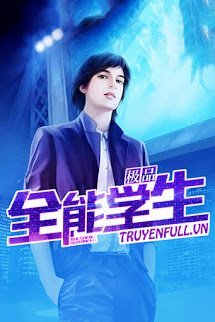 Truyện Chung Cực Toàn Năng Học Sinh