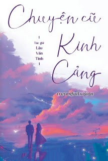 Truyện Chuyện Cũ Kinh Cảng - Lâu Vấn Tinh