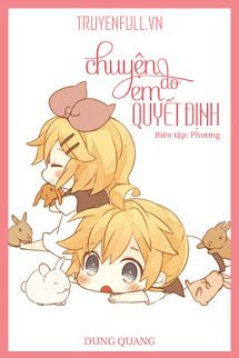 Truyện Chuyện Do Em Quyết Định