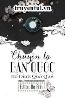 Truyện Chuyện Lạ Dân Quốc