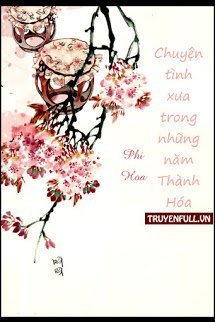 Truyện Chuyện Tình Xưa Trong Những Năm Thành Hóa