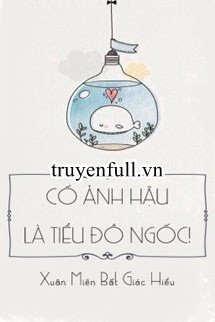 Truyện Cố Ảnh Hậu Là Tiểu Đồ Ngốc