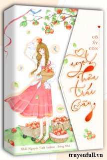 Truyện Cô Ấy Còn Ngọt Hơn Cả Trái Cây