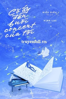 Truyện Cô Ấy Đến Buổi Concert Của Tôi