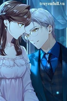 Truyện Cô Ấy Là Do Tôi Nuôi Lớn