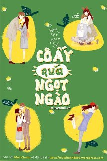 Truyện Cô Ấy Quá Ngọt Ngào