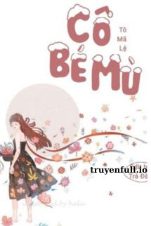 Truyện Cô Bé Mù - Tô Mã Lệ