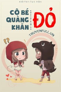 Truyện Cô Bé Quàng Khăn Đỏ